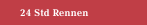24 Std Rennen
